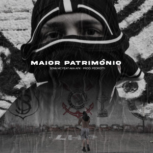 ดาวน์โหลดและฟังเพลง Maior Patrimônio พร้อมเนื้อเพลงจาก AKA AFK