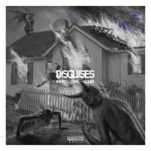 Disguises (feat. Izhar & Kloud$) (Explicit)