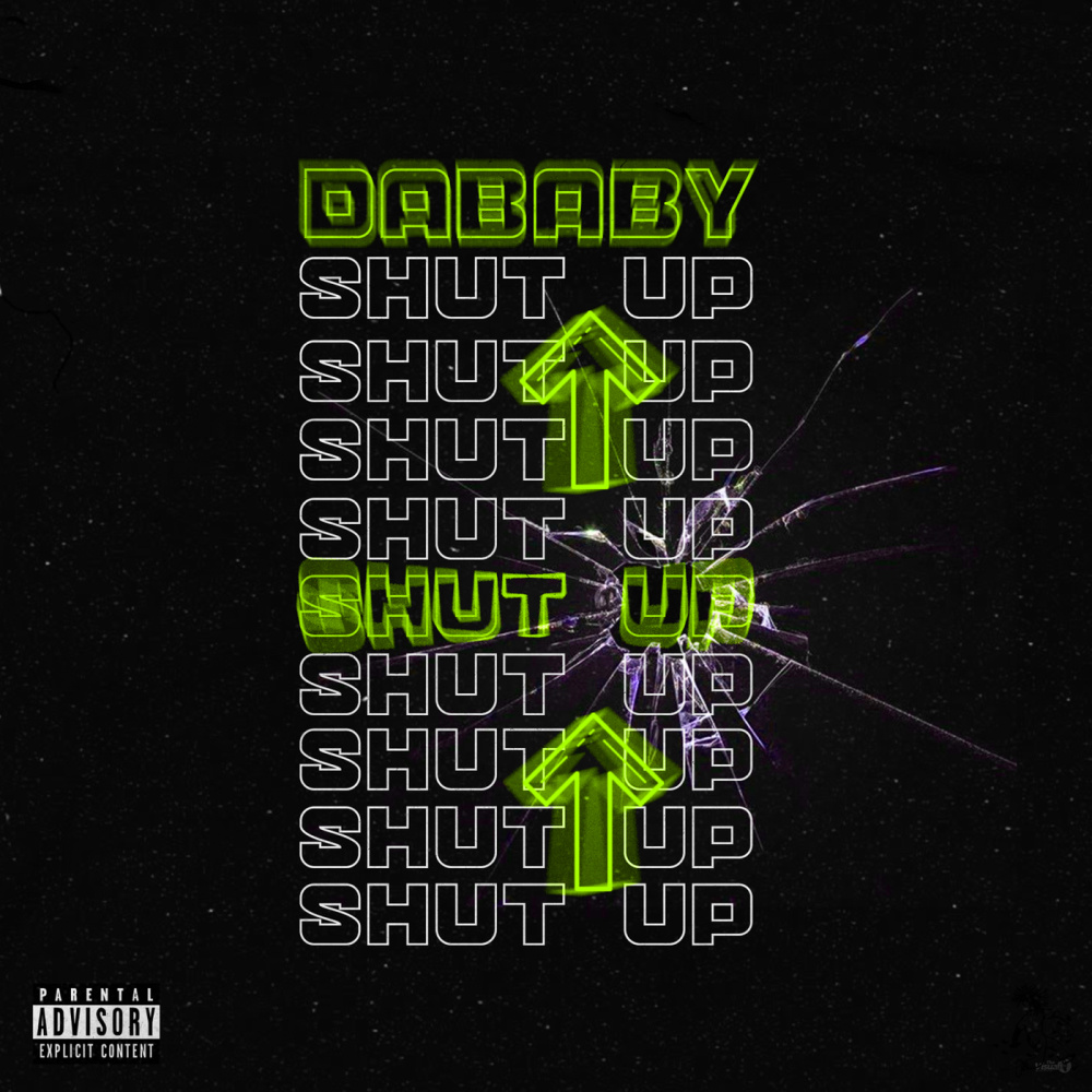 SHUT UP (Explicit)