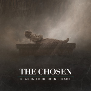 The Chosen的專輯The Chosen: Season Four (Original Series Soundtrack)