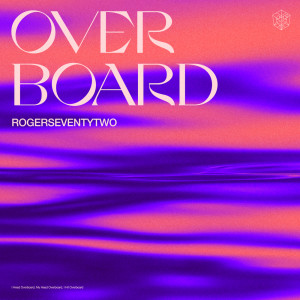 Album Overboard from Rogerseventytwo