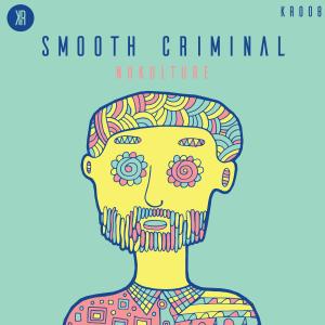 Dengarkan lagu Smooth Criminal nyanyian NuKulture dengan lirik