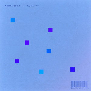 Album Trust Me from Mama Zula