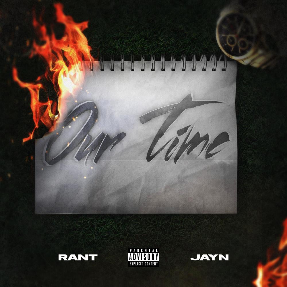 Our Time (feat. JayN) (Explicit)