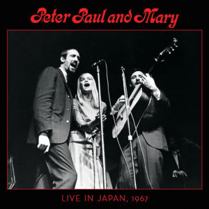 收聽Peter，Paul & Mary的If I Had My Way (Live in Japan 1967)歌詞歌曲