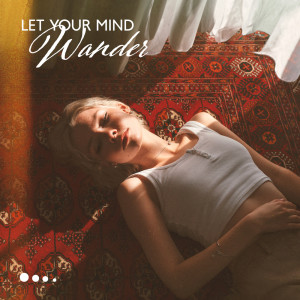 Album Let Your Mind Wander (Aesthetic Piano for Autumn Wanders) from French Piano Jazz Music Oasis