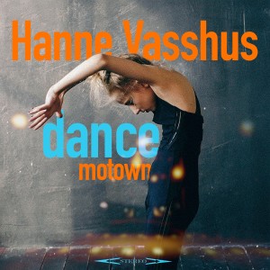 Hanne Vasshus的專輯Dance (Motown)