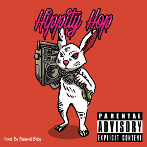 ดาวน์โหลดและฟังเพลง Hippity Hop (Explicit) พร้อมเนื้อเพลงจาก RayBheem