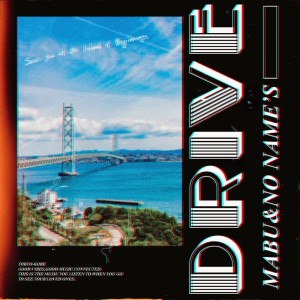 收聽Mäbu的DRIVE歌詞歌曲