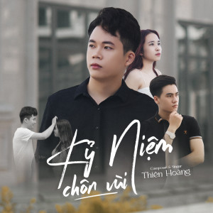 Listen to Kỷ Niệm Chôn Vùi song with lyrics from Thiên Hoàng