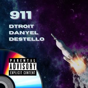 收聽Destello的911 (feat. Dtroit kHz & Danyel Music) (Explicit)歌詞歌曲