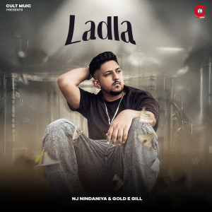 Listen to Ladla song with lyrics from NJ Nindaniya