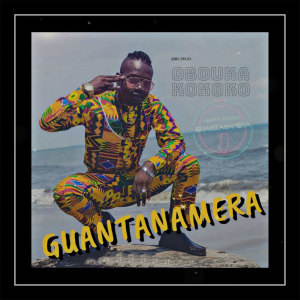 收听Obouka Kokoko的Guantanamera歌词歌曲