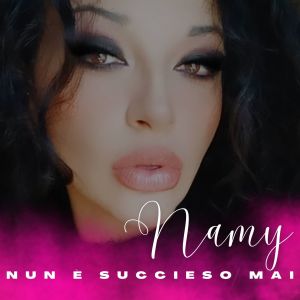 Namy的專輯Nun e succieso mai
