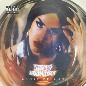 Adore Delano的专辑Dirty Laundry - EP (Explicit)