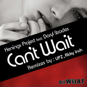 ดาวน์โหลดและฟังเพลง Can't Wait พร้อมเนื้อเพลงจาก Hennings Project