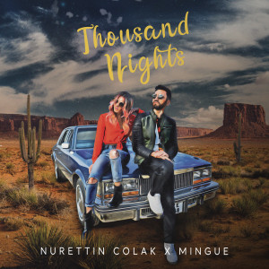 ดาวน์โหลดและฟังเพลง Thousand Nights พร้อมเนื้อเพลงจาก Nurettin Colak