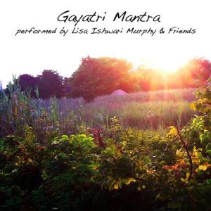 收聽Lisa Ishwari Murphy的Gayatri Mantra歌詞歌曲