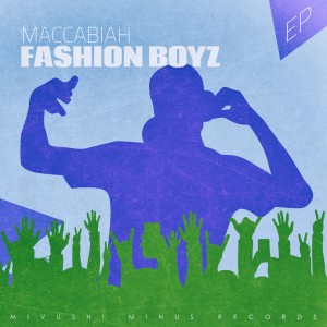 Fashion Boyz的專輯Maccabiah - EP