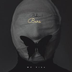 MC Vibe的專輯BEHIND BARS (Explicit)