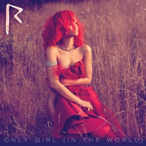 收聽Rihanna的Only Girl (In The World)歌詞歌曲