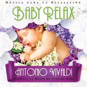 收聽José Baz的Baby Relax - Antonio Vivaldi歌詞歌曲
