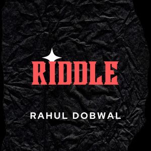 Riddle dari Rahul Dobwal