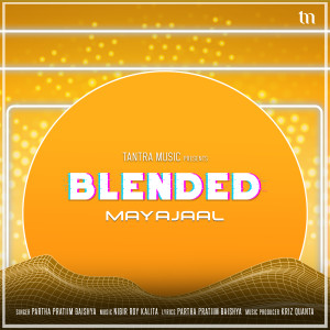收聽Partha Pratim Baishya的Mayajaal (Blended)歌詞歌曲