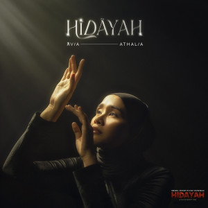 收听Avia Athalia的Hidayah (From "Hidayah")歌词歌曲