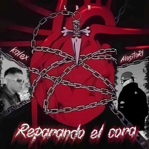 Dengarkan Reparando El Cora lagu dari Kalex dengan lirik