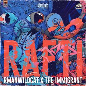 收聽Rman Wildcat的Rafti (feat. The Immigrant) (Explicit)歌詞歌曲