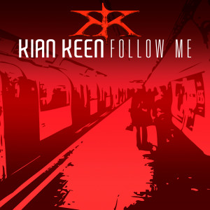 收听Kian Kenn的Follow Me (E-Mix)歌词歌曲