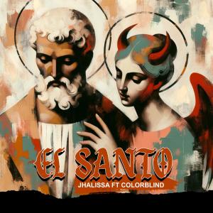 Dengarkan El santo lagu dari jhalissa dengan lirik