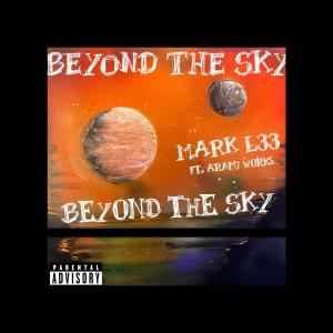 Mark L33的專輯Beyond The Sky (feat. Armani Works)