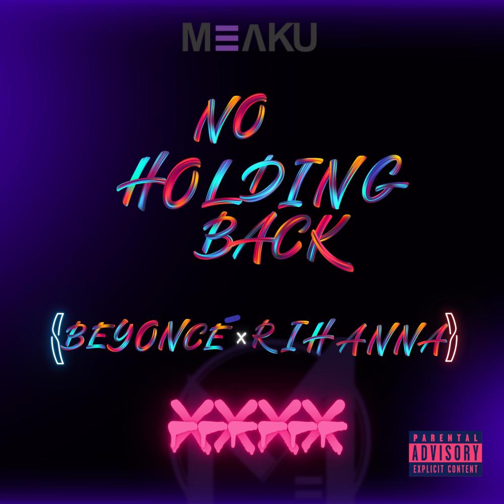No holding back (Beyoncè x Rihanna)