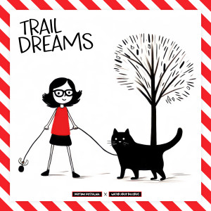Album Trail Dreams oleh Sleep Music Wellness