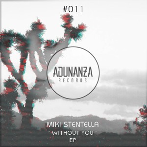ดาวน์โหลดและฟังเพลง Without You (Dub Mix) พร้อมเนื้อเพลงจาก Miki Stentella