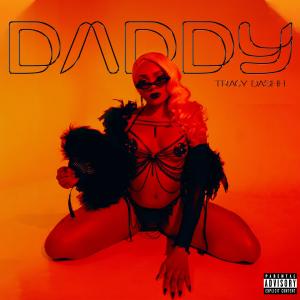 Tracy Dashh的專輯Daddy (Explicit)