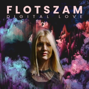 อัลบัม Digital Love ศิลปิน FLOTSZAM