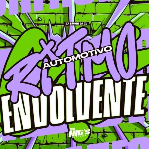 收聽DJ BRUNIN DA ZL的Automotivo Ritmo Envolvente (Explicit)歌詞歌曲