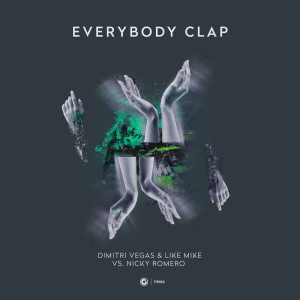 Dimitri Vegas & Like Mike的專輯Everybody Clap