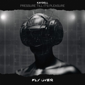 收聽Kaydell的Pressure Till It’s Pleasure歌詞歌曲