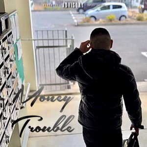 Album Money Trouble from 