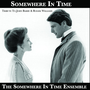 Dengarkan Somewhere in Time lagu dari The Somewhere in Time Ensemble dengan lirik