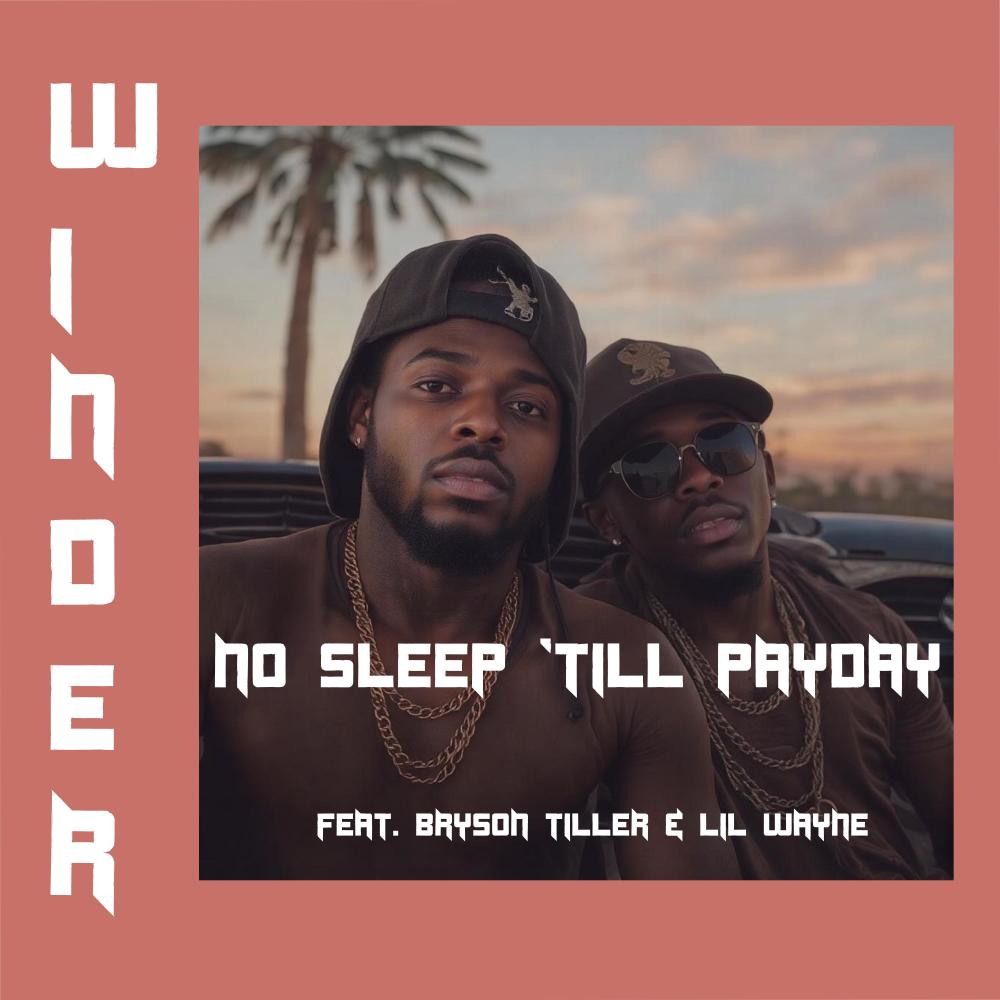 No Sleep 'Till Payday (feat. Bryson Tiller & Lil Wayne) (Explicit)
