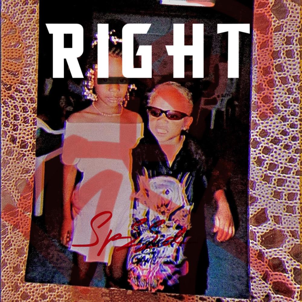 Right Speed (Explicit)