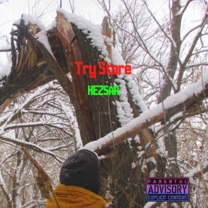 Dengarkan lagu Try Store nyanyian Kezsar dengan lirik