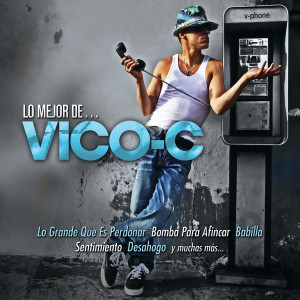 Vico-C的專輯Lo Mejor De...