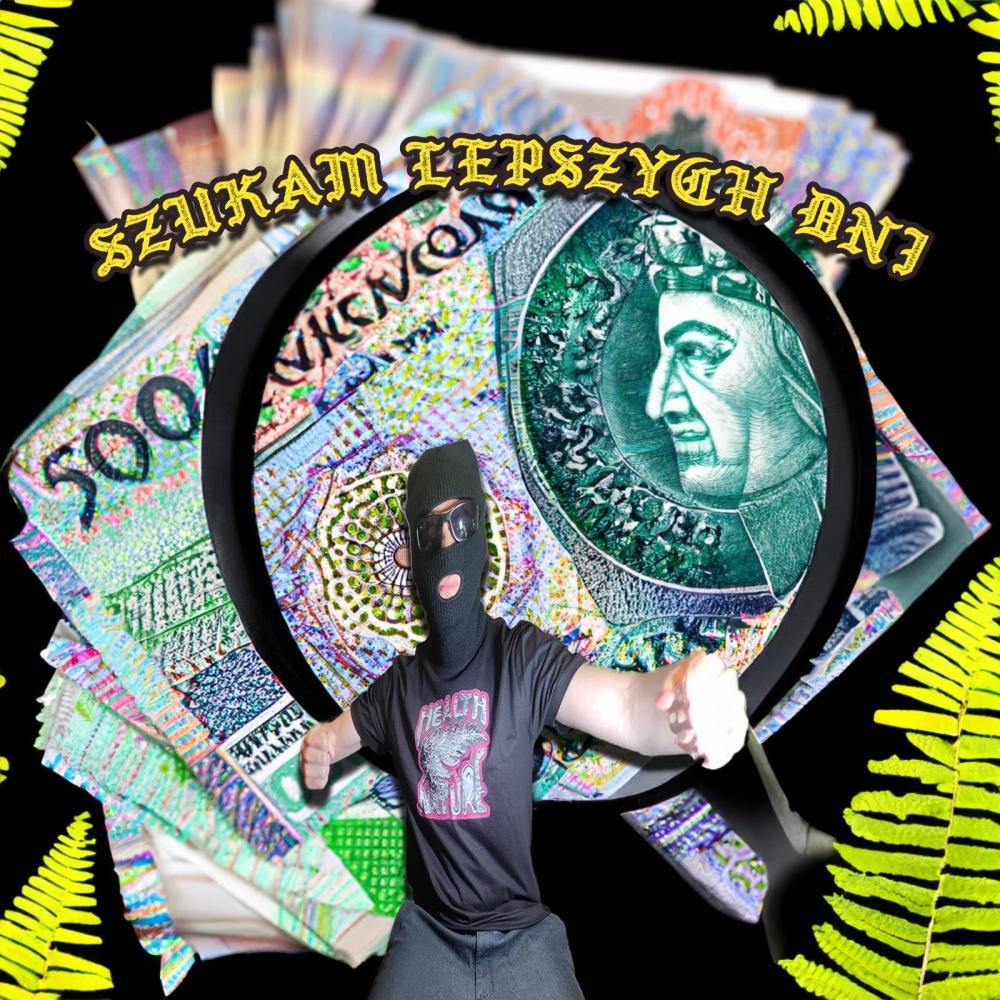 Szukam Lepszych Dni (Explicit)