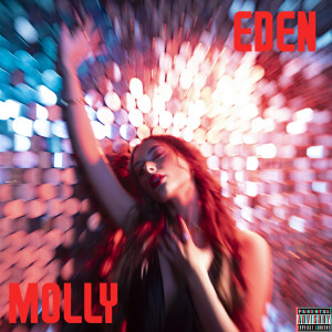 EDEN的專輯MOLLY (Explicit)